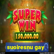 suoiresnu gay