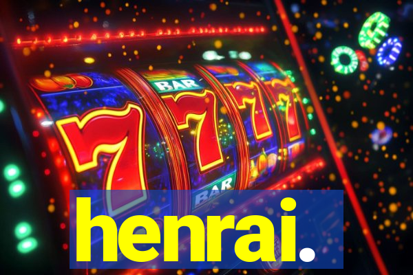 henrai.