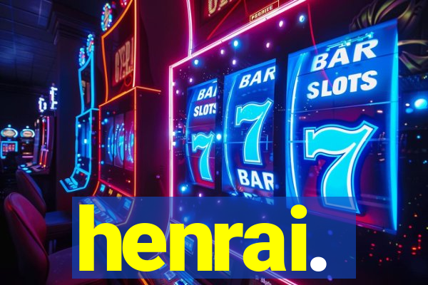 henrai.