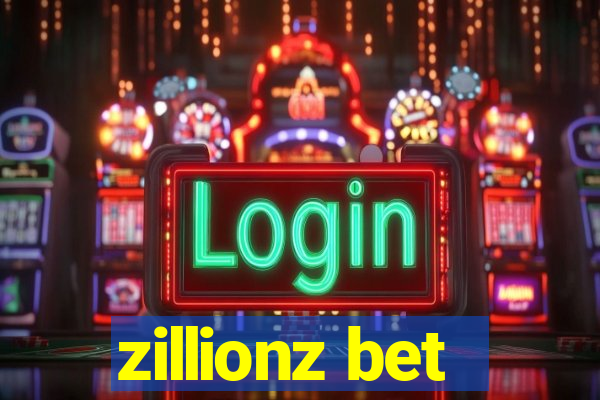 zillionz bet