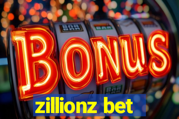 zillionz bet