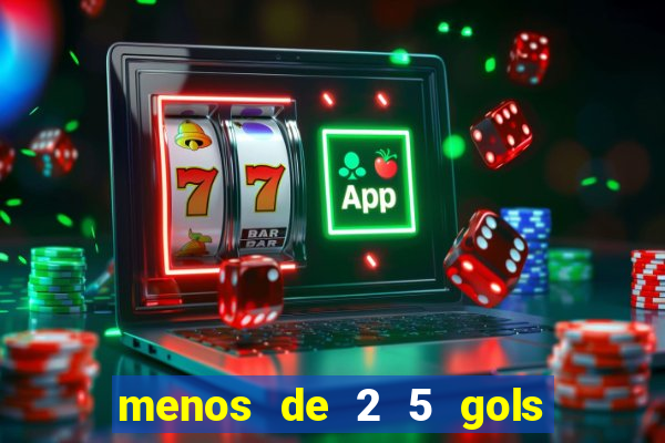 menos de 2 5 gols o que significa