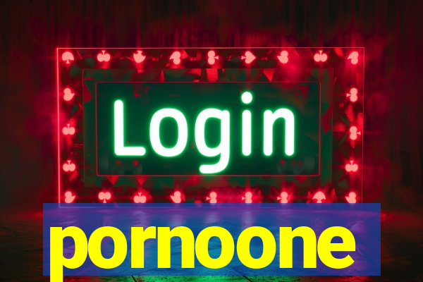 pornoone