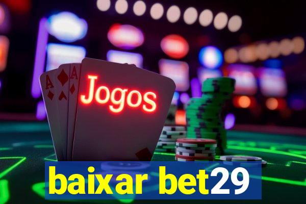 baixar bet29