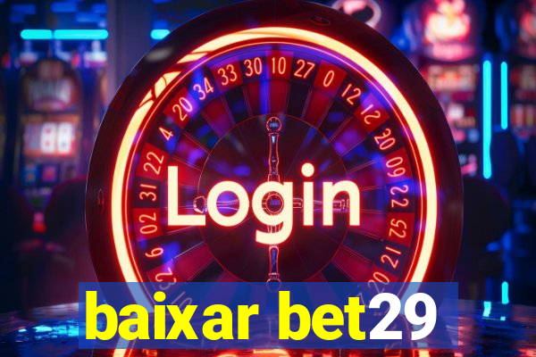 baixar bet29