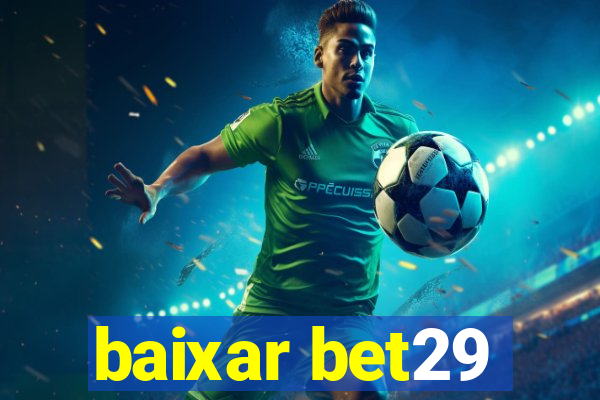 baixar bet29