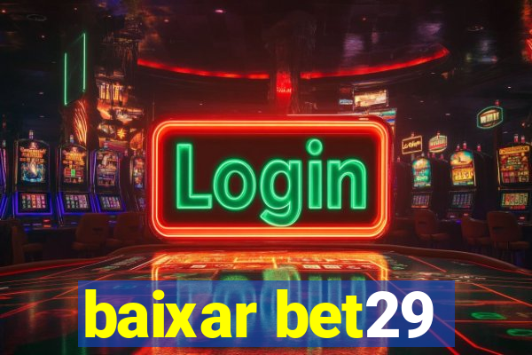 baixar bet29