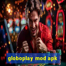 globoplay mod apk