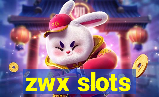 zwx slots