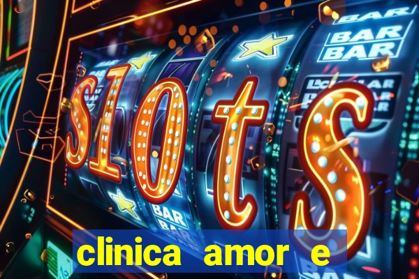 clinica amor e saude pirituba