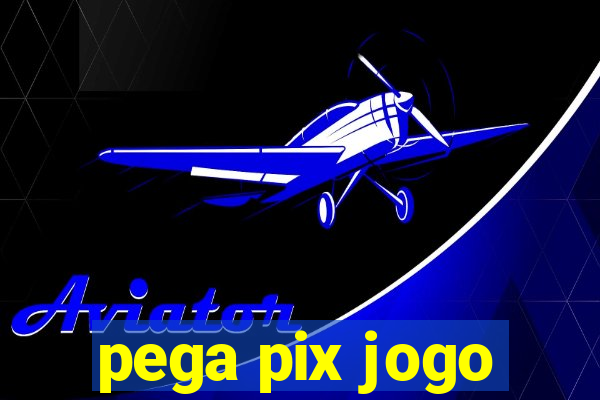 pega pix jogo