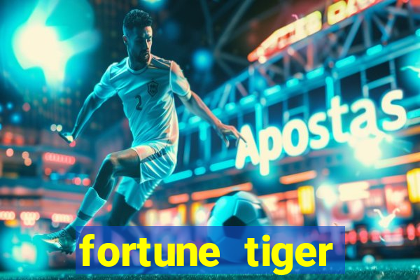 fortune tiger gratis teste