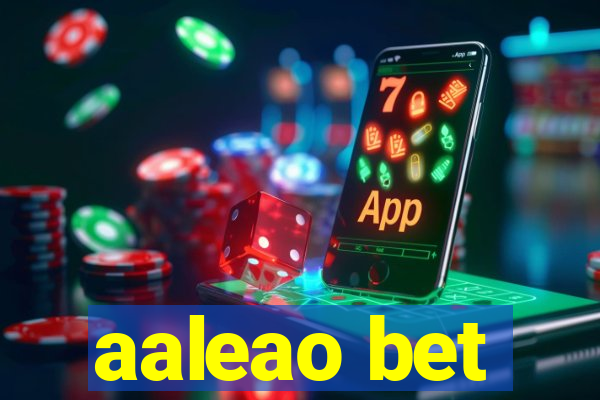 aaleao bet