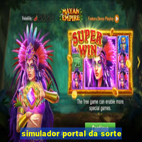 simulador portal da sorte