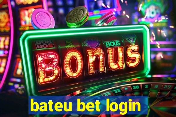 bateu bet login