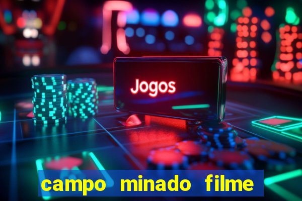 campo minado filme final explicado