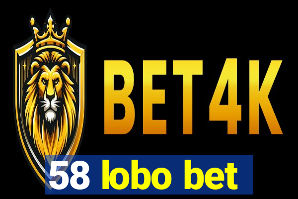 58 lobo bet