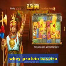 whey protein caseiro