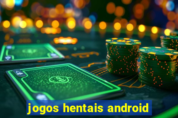 jogos hentais android