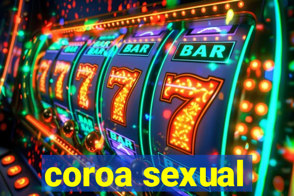 coroa sexual