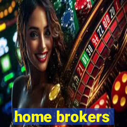 home brokers