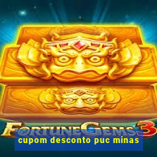 cupom desconto puc minas