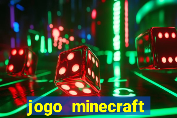 jogo minecraft pocket edition