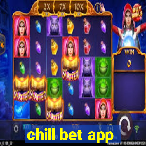 chill bet app