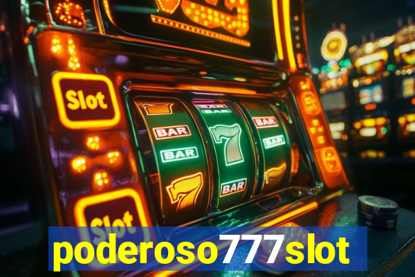 poderoso777slots