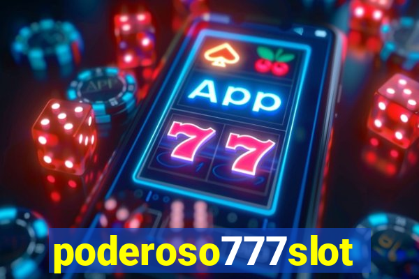 poderoso777slots