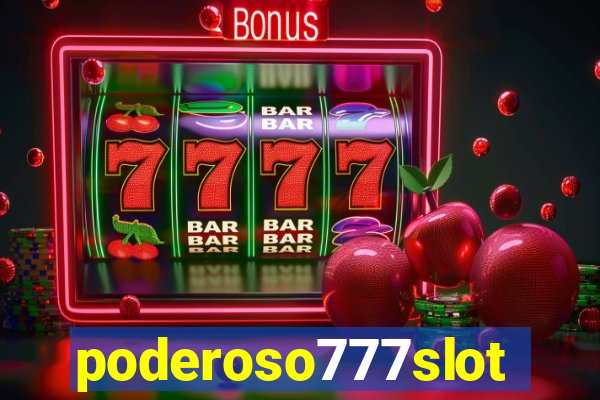 poderoso777slots