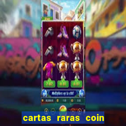 cartas raras coin master 2024