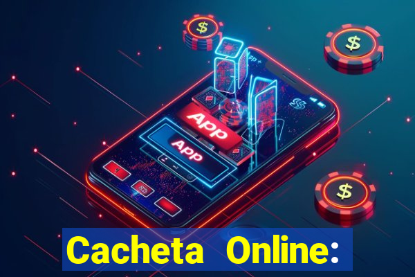 Cacheta Online: Jogo de Cartas