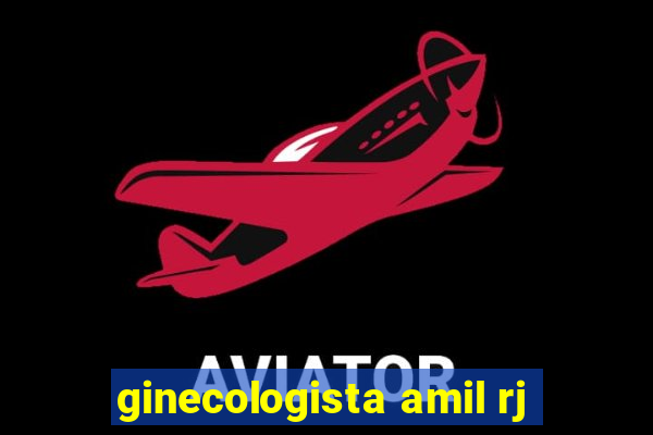 ginecologista amil rj