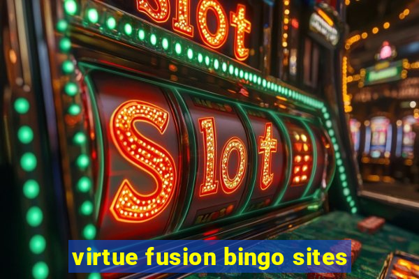 virtue fusion bingo sites