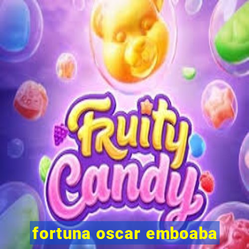 fortuna oscar emboaba