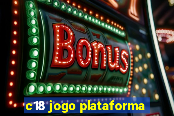 c18 jogo plataforma