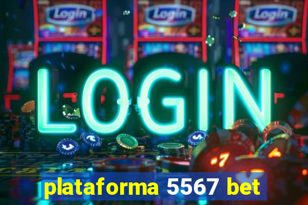 plataforma 5567 bet