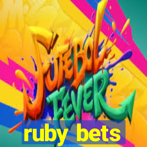 ruby bets