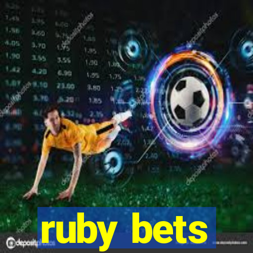 ruby bets