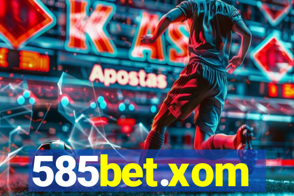 585bet.xom