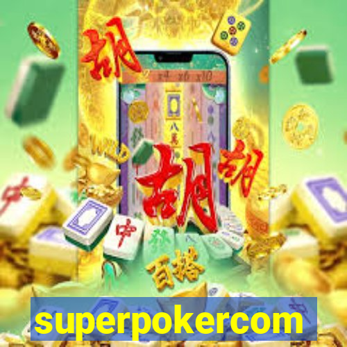 superpokercom