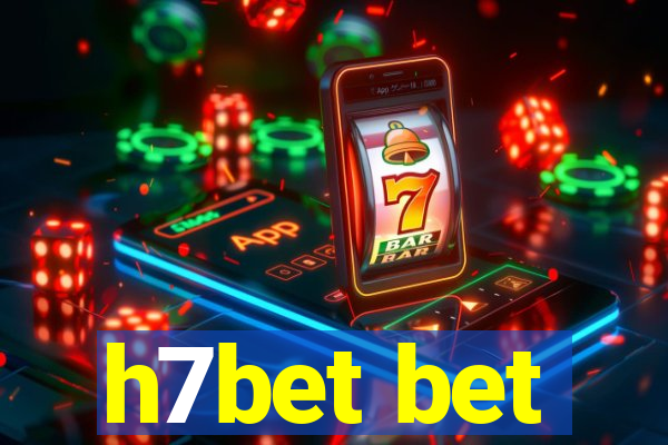 h7bet bet