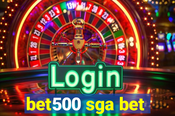 bet500 sga bet