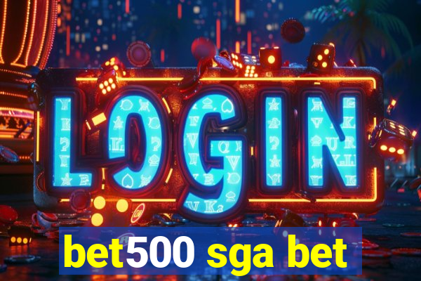 bet500 sga bet