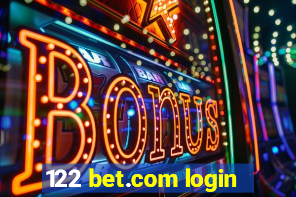 122 bet.com login