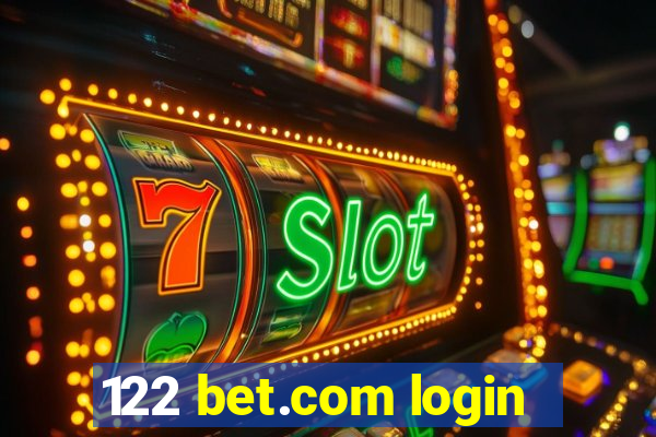 122 bet.com login