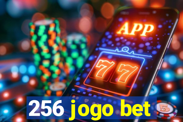 256 jogo bet