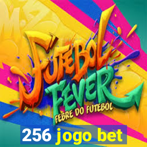 256 jogo bet