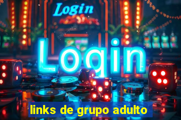 links de grupo adulto